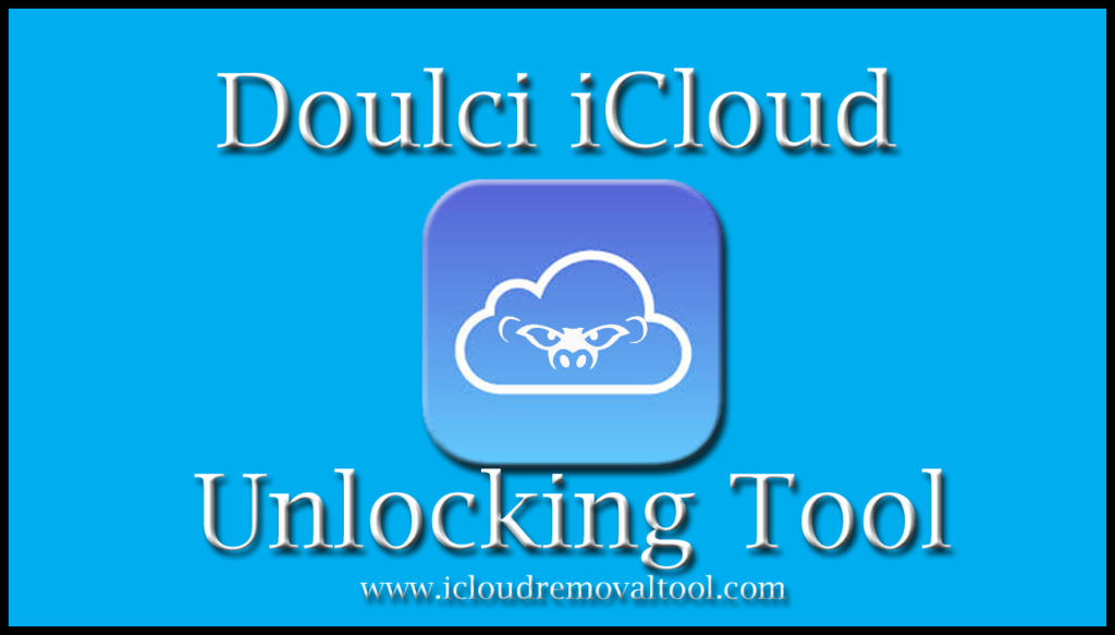 doulci icloud unlocking tool 2019